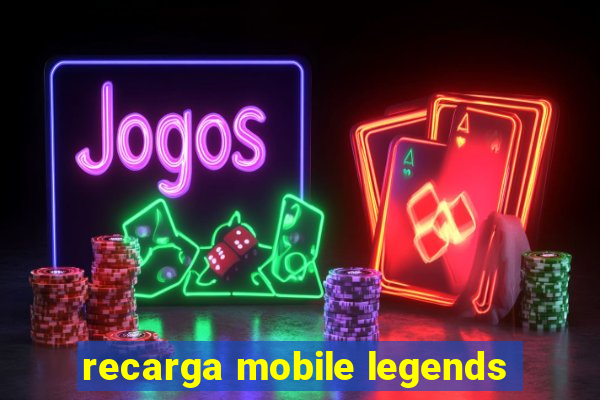 recarga mobile legends